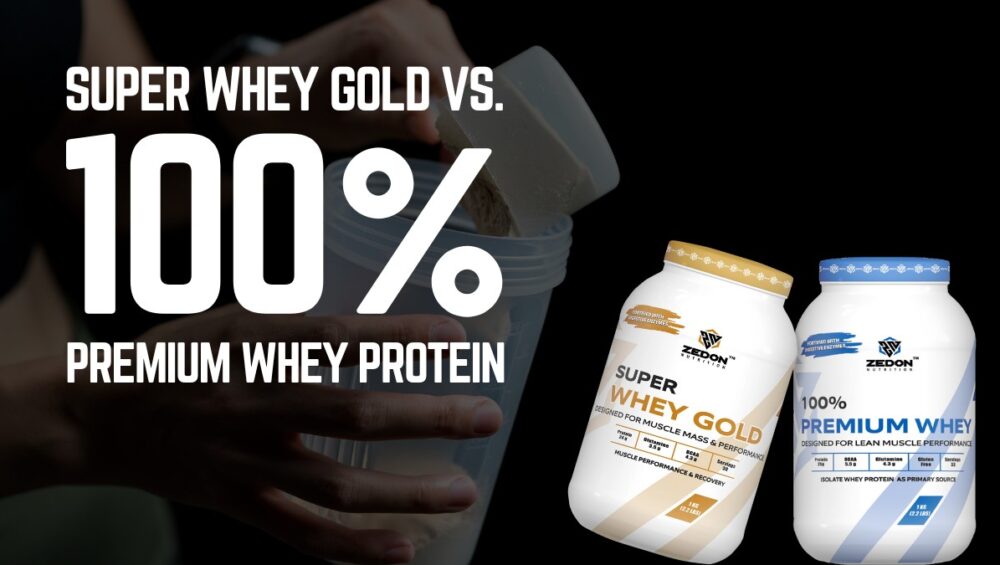Super Whey Gold vs. 100% Premium Whey Protein: Key Differences